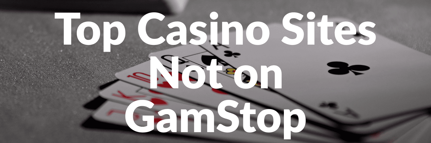 Exploring Casinos That Are Not on Gamstop Your Guide to Alternative Gambling Options