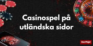 Utländska Casinon En Guide till Online Spel 589995533
